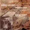 Kampec Dolores - Koncert! (Digital Only)